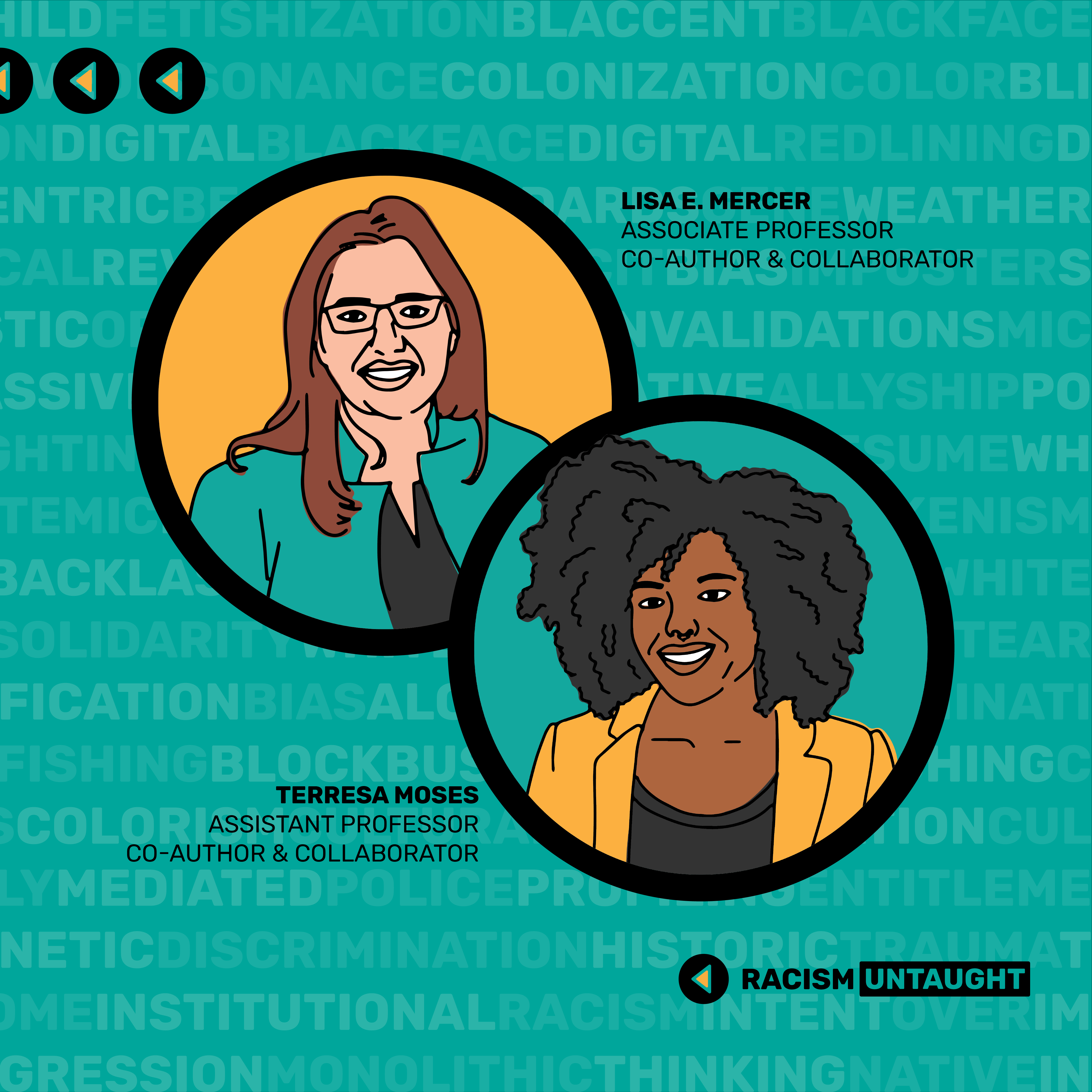 Illustrated profile images of Terresa Moses and Lisa Mercer, co-authors of Racism Untaught.